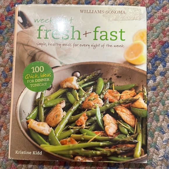 Weeknight Fresh & Fast: Simple, Healthy Meals for Every Night of‎ the Week - Picture 1 of 3